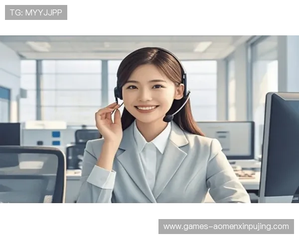 澳门葡京正规官网全天候客服支持，解决您的各种疑问与需求